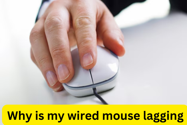 Why is my wired mouse lagging